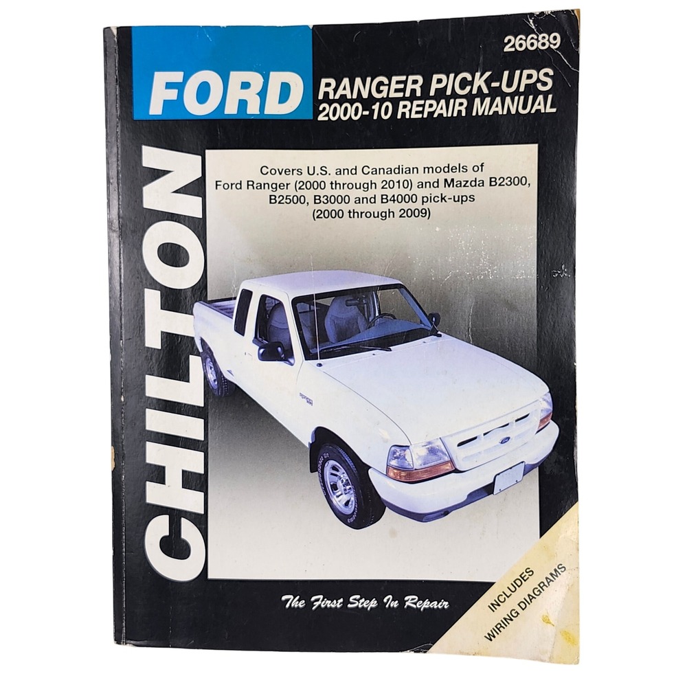 CHILTON 26689 FORD RANGER PICK-UPS 2000-10/MAZDA B2300/B2500/B3000 REPAIR MANUAL